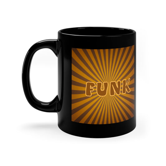 Funk | HD Graphics | 70’s Tee | Music Gift | Funk lover | Coffee | Tea | Hot Chocolate  | Music lover |Retro style | 11oz | Black Mug