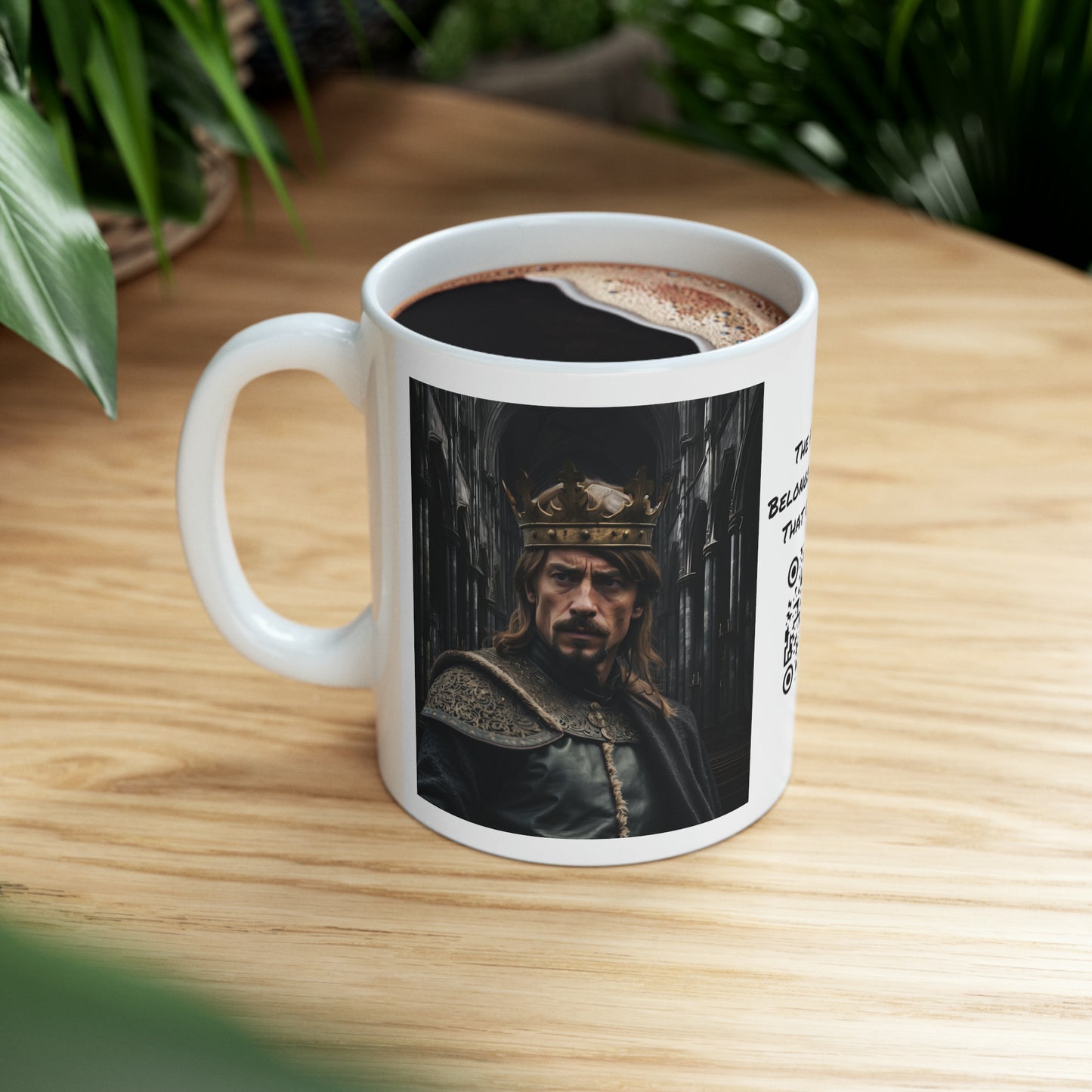 Uneasy Lies The Head | HD Graphic | King | Medieval | Coffee | Tea | Hot Chocolate | 11oz | White Mug