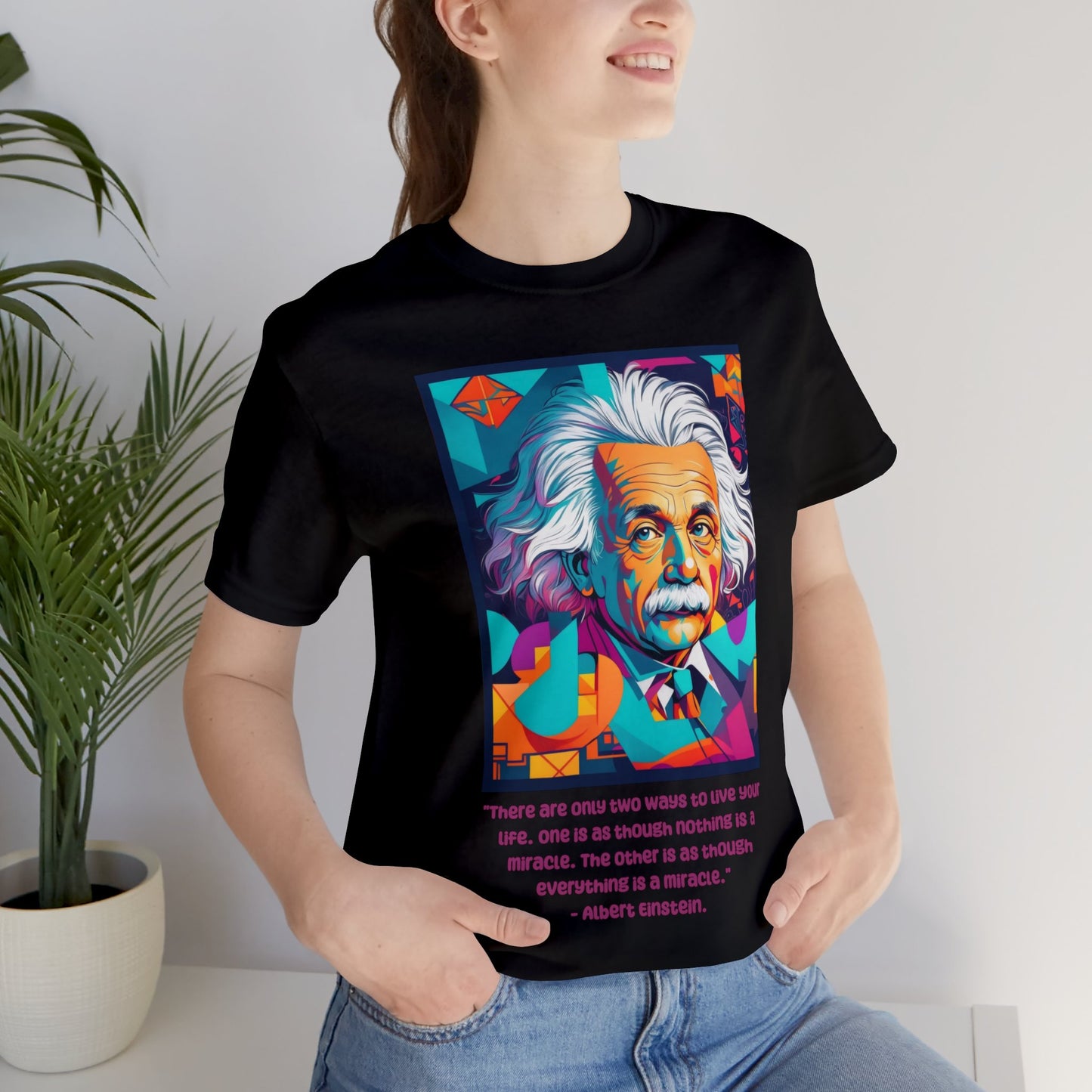 HD Graphics | Science | Geek Gift | Albert Einstein | Quote | Unisex | Men's | Women's | Tee | T-Shirt