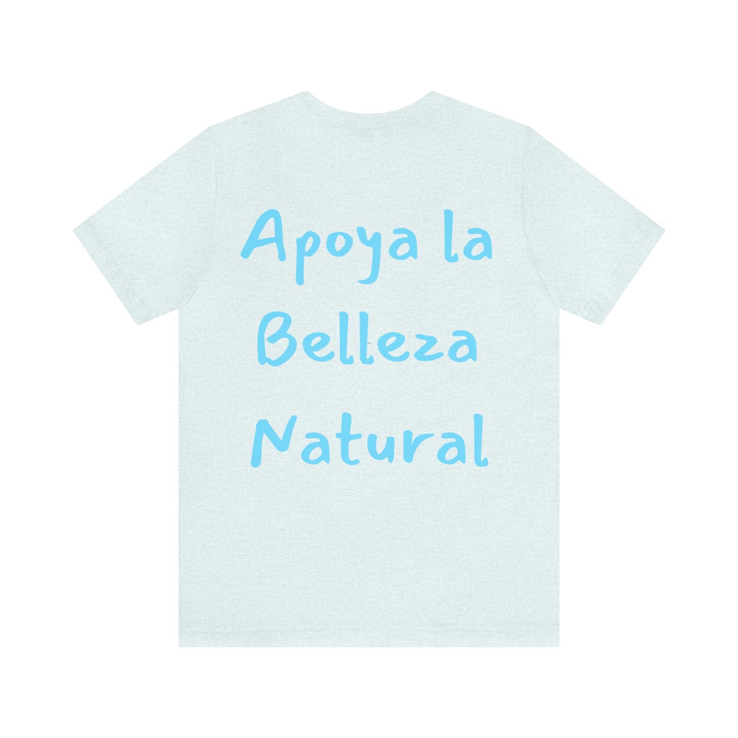 Apoya La Belleza Natural Camiseta | Regalo divertido | Tu No Eres Guapa | Tu Estas Pintada | Labios | Pintalabios | Unisex |Hombres| Mujeres | Frontal y Reverso |