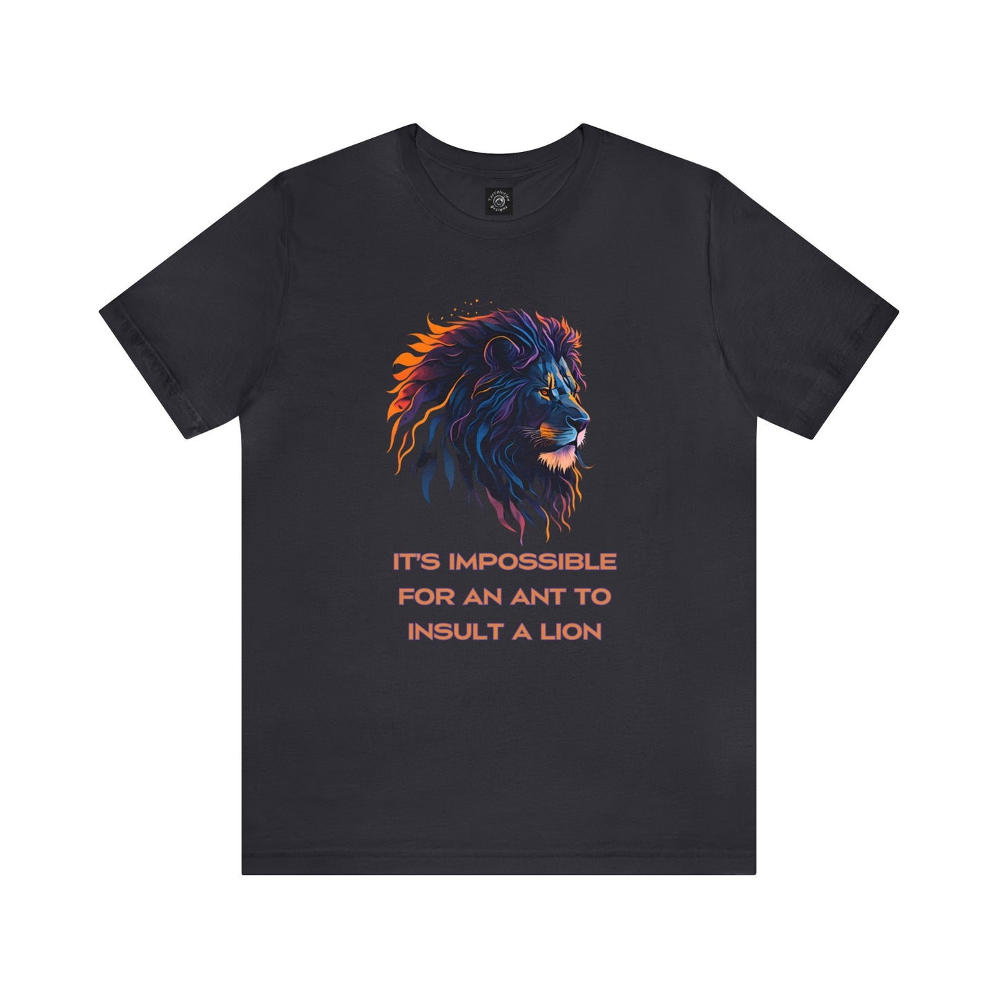 Neon Lion | Inspirational Quote | Cool Graphic Tee | Unisex | Men's | Women's | Tee | T-Shirt