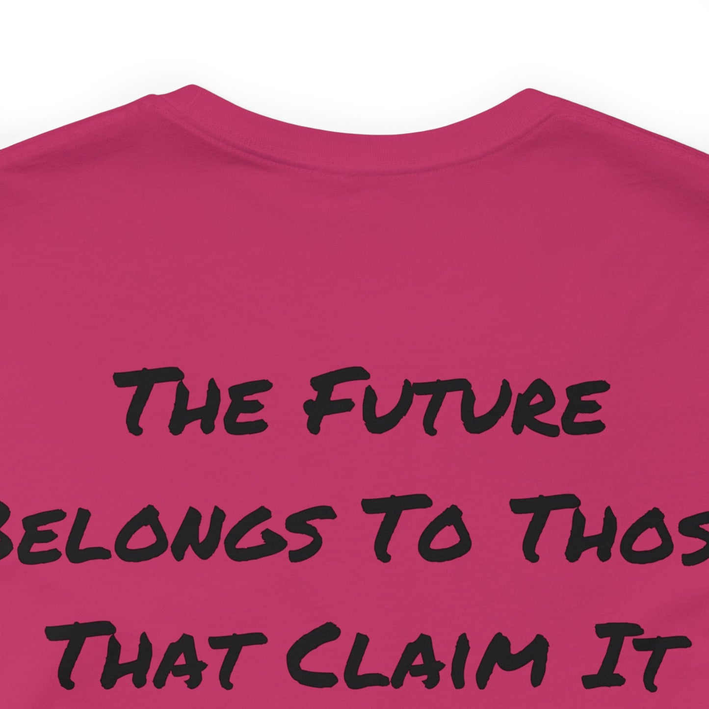 Teevolution Motto | The Future Belongs To Those That Claim It | QR Code | Inspirational Gift | Unisex | Men's | Women's | Tee | T-Shirt