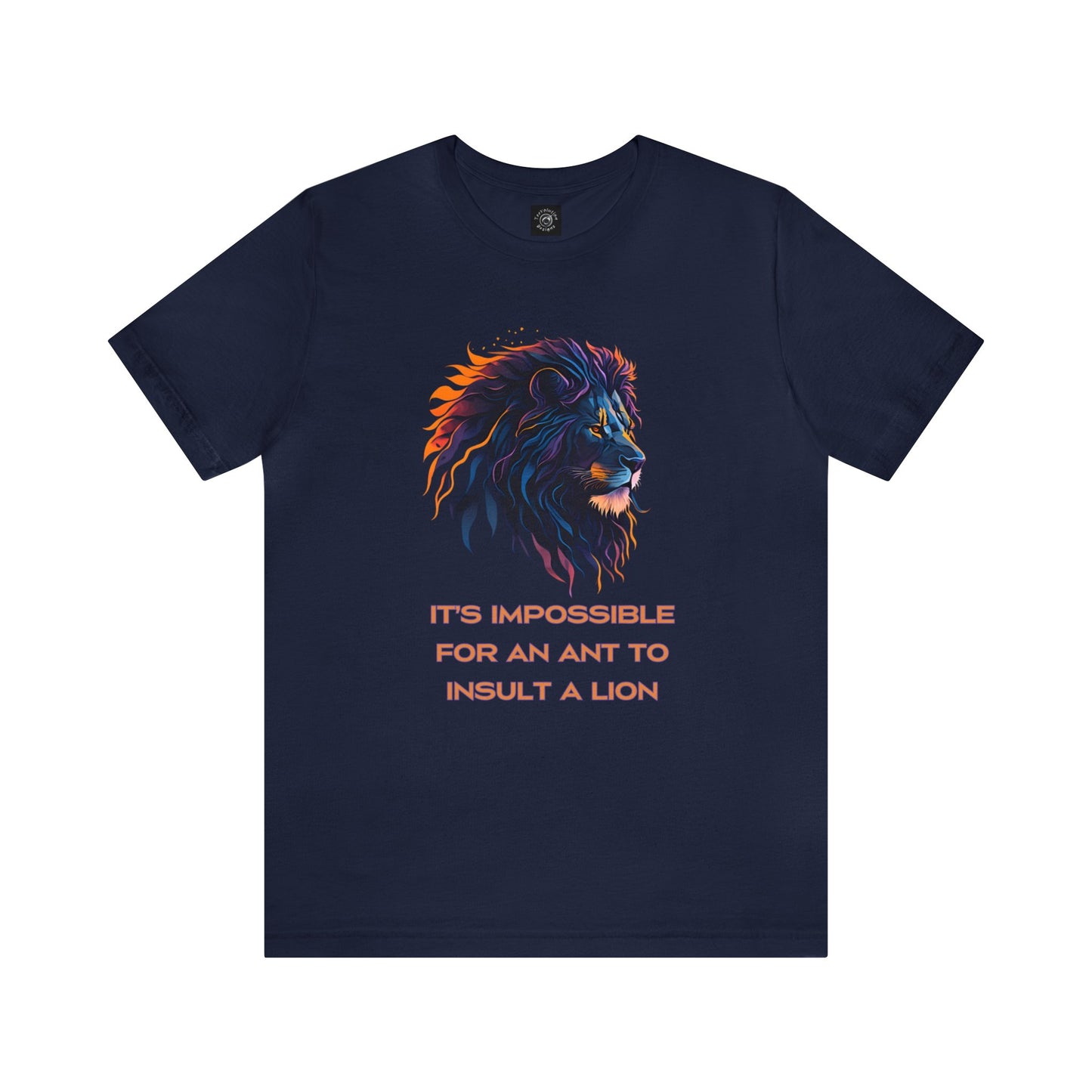 Neon Lion | Inspirational Quote | Cool Graphic Tee | Unisex | Men's | Women's | Tee | T-Shirt