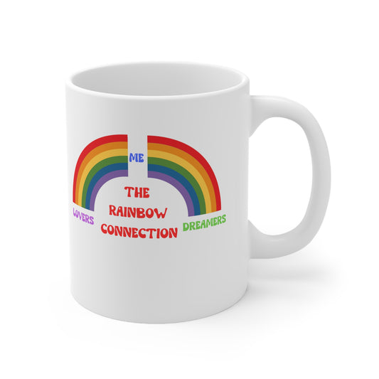 Rainbow Connection | Carpenters | Muppets | Pride | Statement Tee | Lovers Dreamers & Me | Music Lover's Gift | Coffee | Tea | Hot Chocolate | Ceramic Mug| 11oz