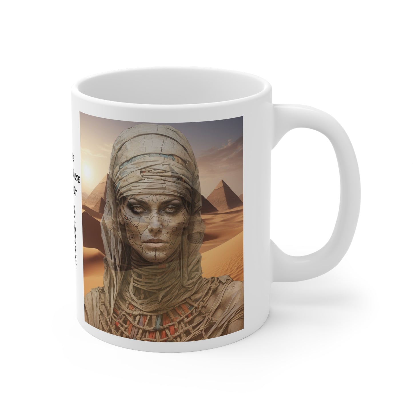 Mummy Dearest | HD Graphic | Egypt | Mythology | Pyramids | Coffee | Tea | Hot Chocolate | 11oz | White Mug