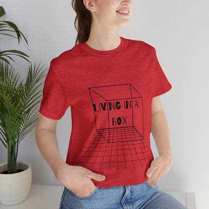 Living In A Box | Statement Tee | Unisex | Men's | Women's | Tee | T-Shirt