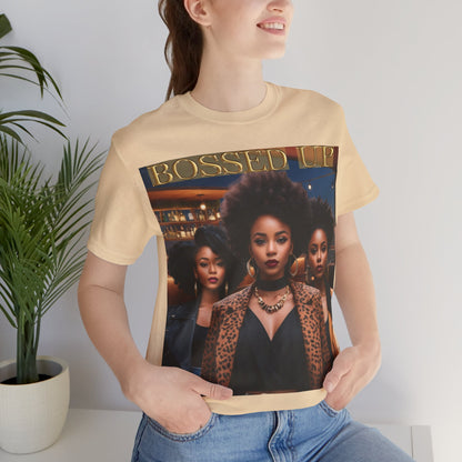 Bossed Up | HD Graphic | Black Girl Magic | Black Empowerment | Female Empowerment | Unisex | Men's | Women's | Tee | T-Shirt