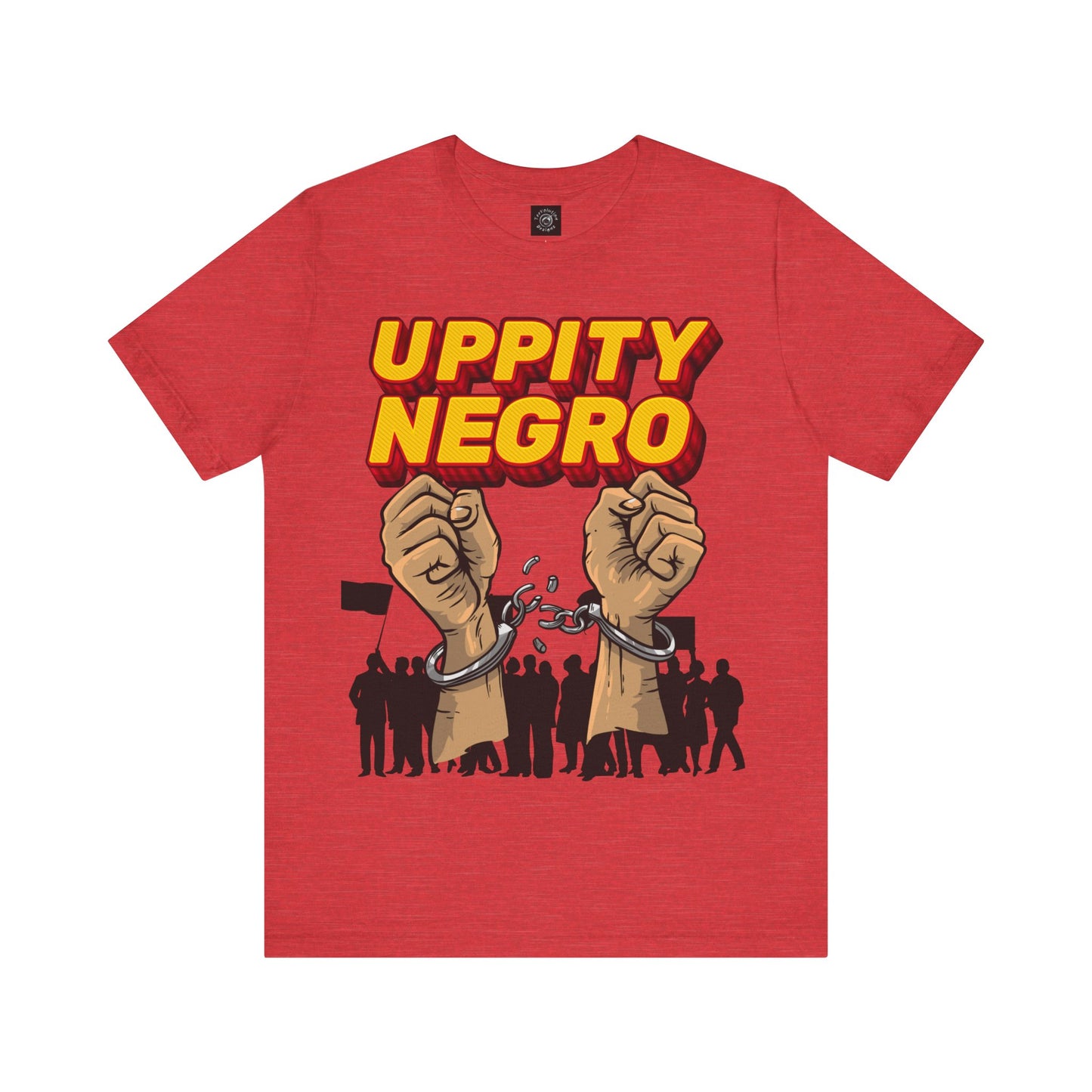 Uppity Negro | Black Empowerment | BLM | Black Power | Pro-Black | Revolutionary | Unisex | Men's | Women's | Tee | T-Shirt