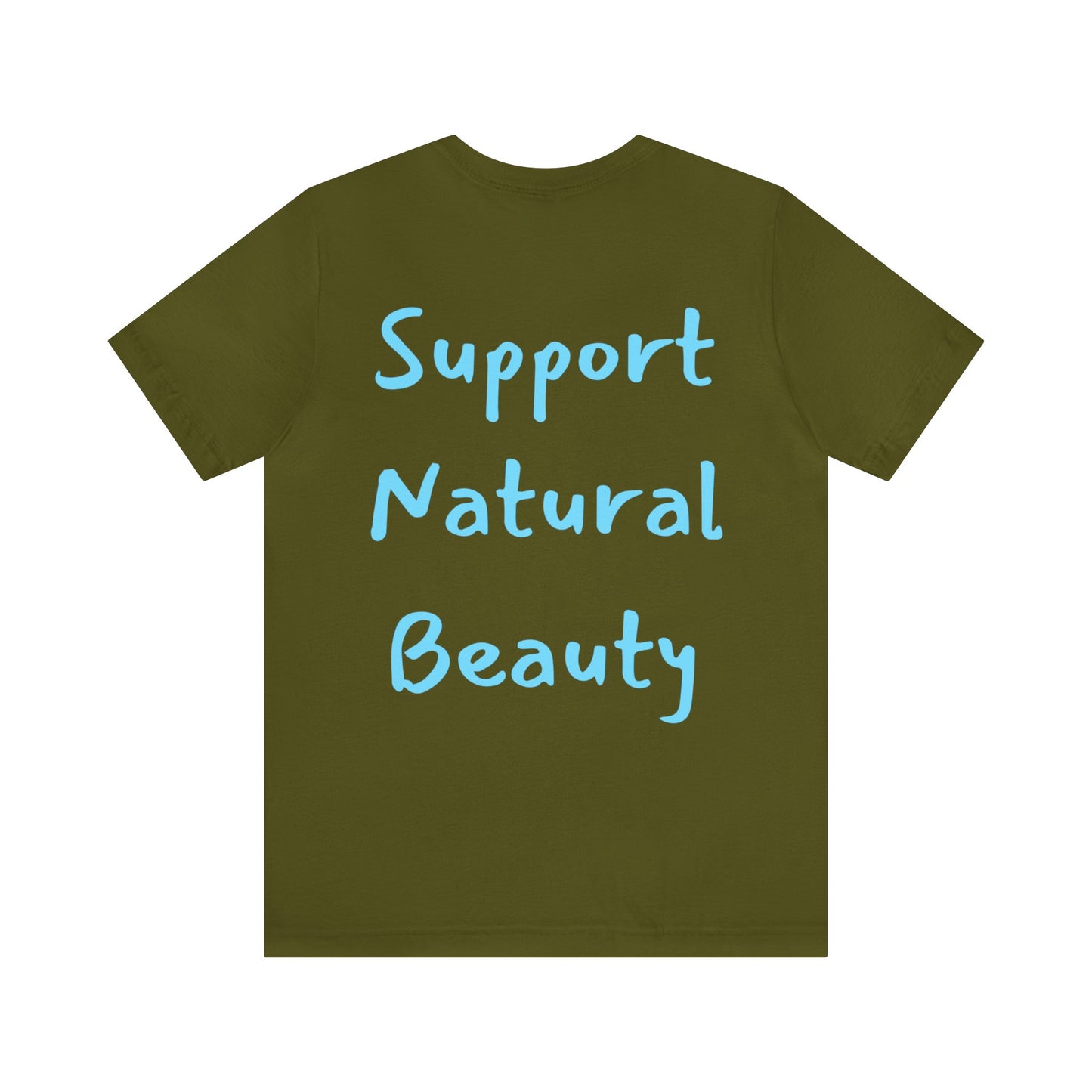 Support Natural Beauty | Funny Gift | You're Not Pretty You're Just Painted | Lips | Unisex | Men's | Women's | Front and Back | Tee | T-Shirt