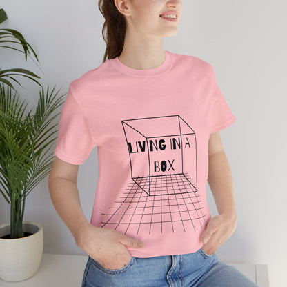 Living In A Box | Statement Tee | Unisex | Men's | Women's | Tee | T-Shirt