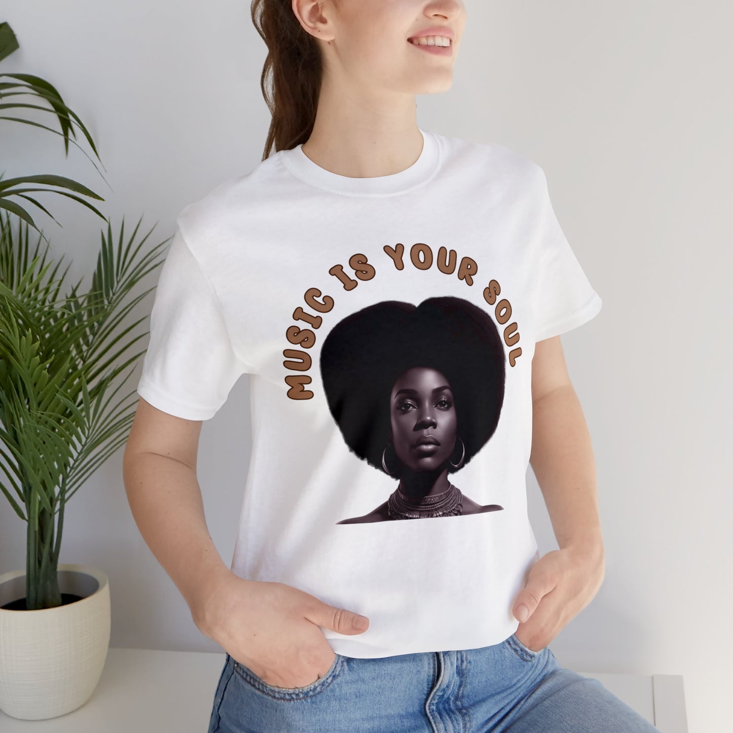 Music Is Your Soul | Afro | Woman | Teevolution | Afrocentric | Unisex | Men's | Women's | Tee | T-Shirt