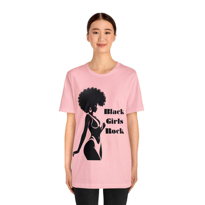 Black Girls Rock | Statement Tee | BLM | Female Empowerment | Unisex | Men's | Women's | Tee | T-Shirt