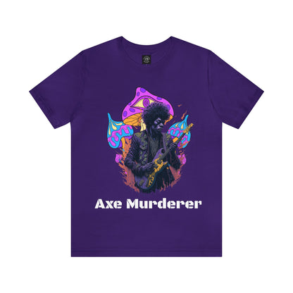 Axe Murderer | Guitar Hero | Psychedelic | Mushroom | Trippy | Unisex | Men's | Women's | Tee | T-Shirt