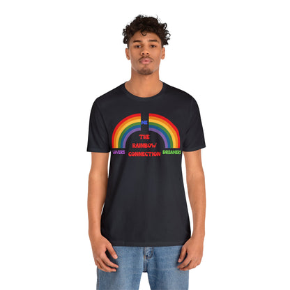 Rainbow Connection | Carpenters | Muppets | Pride | Statement Tee | Lovers Dreamers  & Me | Music Lover's Gift | Unisex | Men's | Women's | Tee | T-Shirt