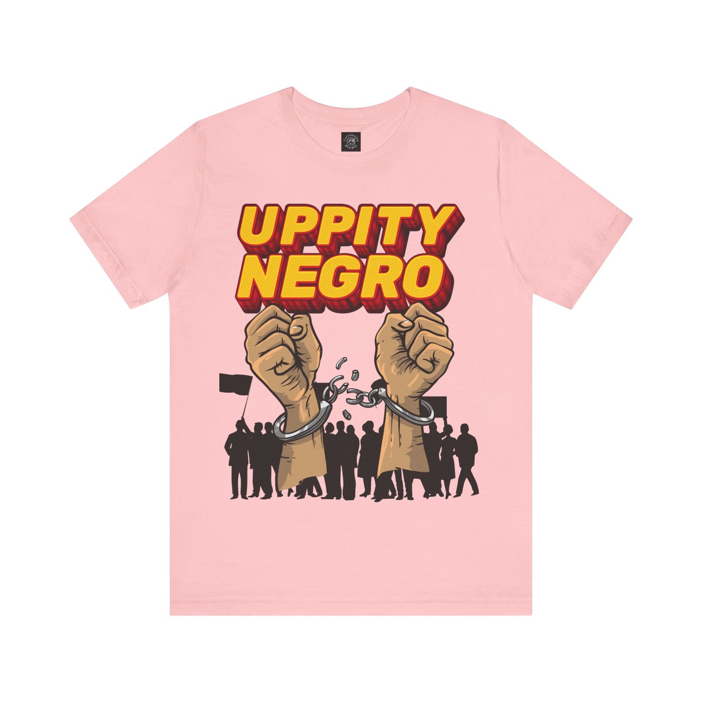 Uppity Negro | Black Empowerment | BLM | Black Power | Pro-Black | Revolutionary | Unisex | Men's | Women's | Tee | T-Shirt