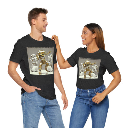 Dancing Robot | Tee | Party Gift | Rave | Techno | House Music | Hip Hop | Fun | Unisex | Men's | Women's | HD Graphics | All Ages | Cool | T-Shirt