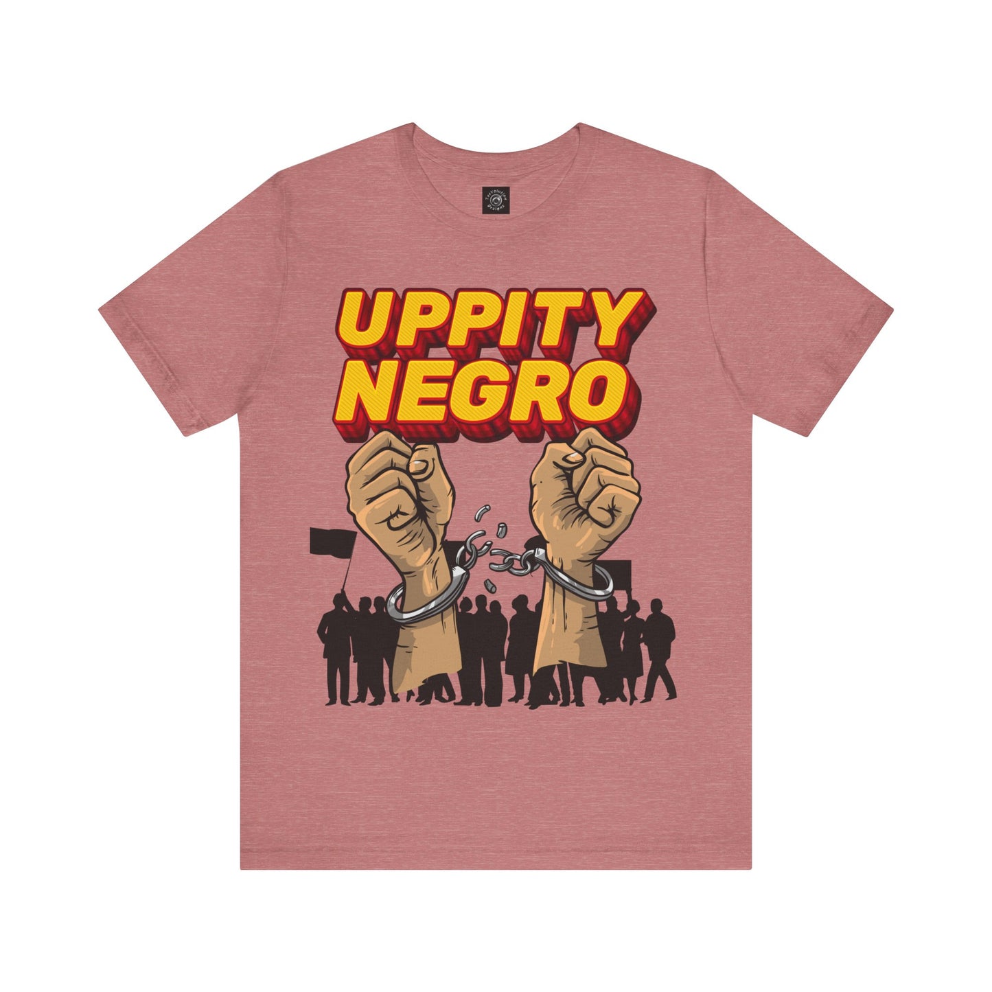 Uppity Negro | Black Empowerment | BLM | Black Power | Pro-Black | Revolutionary | Unisex | Men's | Women's | Tee | T-Shirt