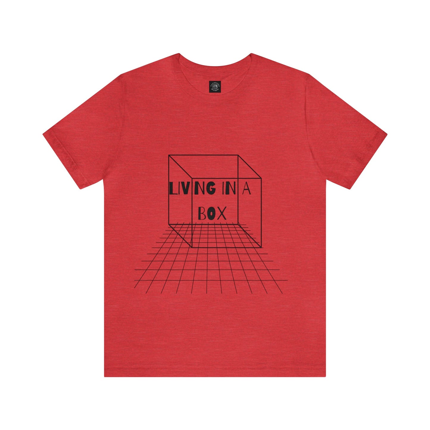 Living In A Box | Statement Tee | Unisex | Men's | Women's | Tee | T-Shirt