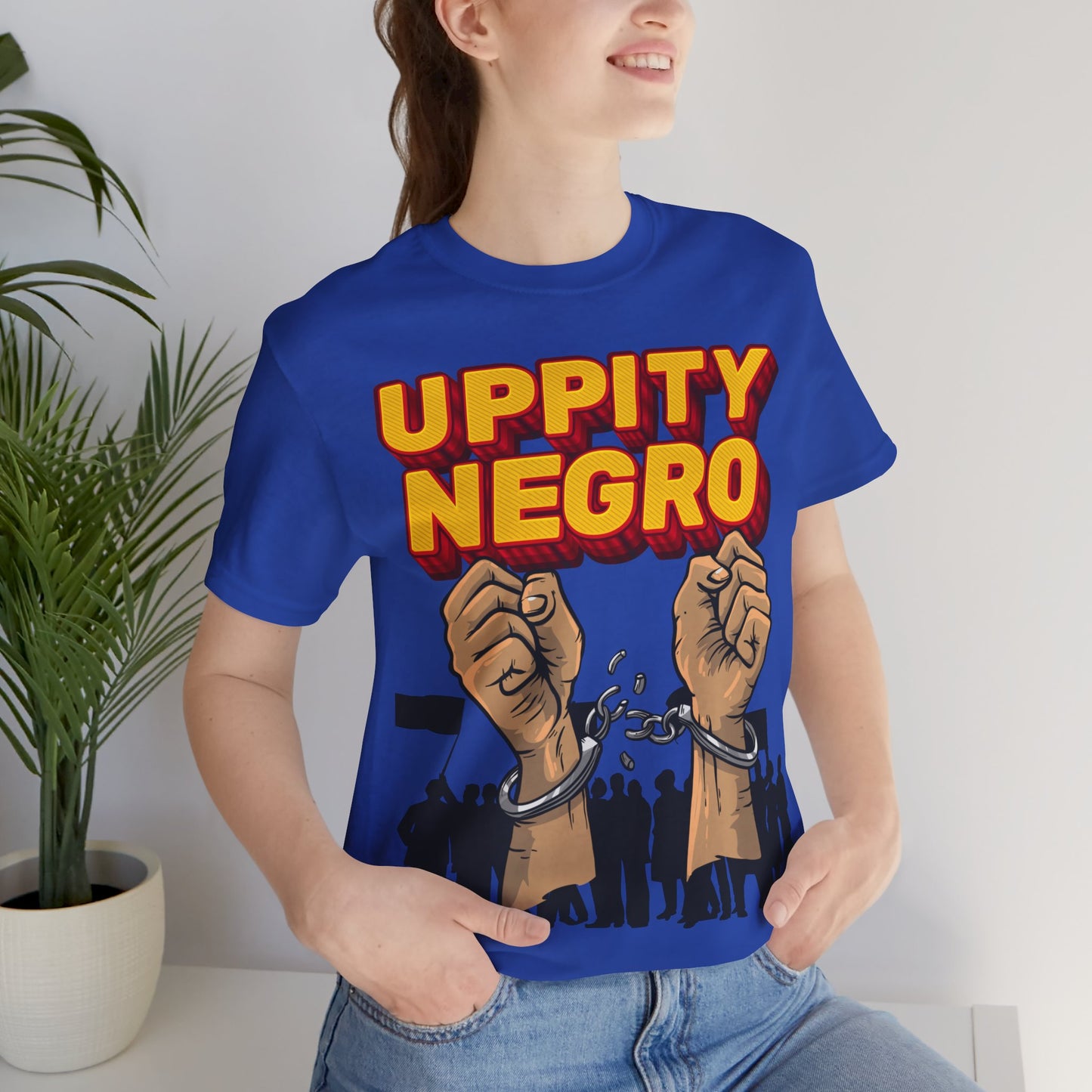 Uppity Negro | Black Empowerment | BLM | Black Power | Pro-Black | Revolutionary | Unisex | Men's | Women's | Tee | T-Shirt