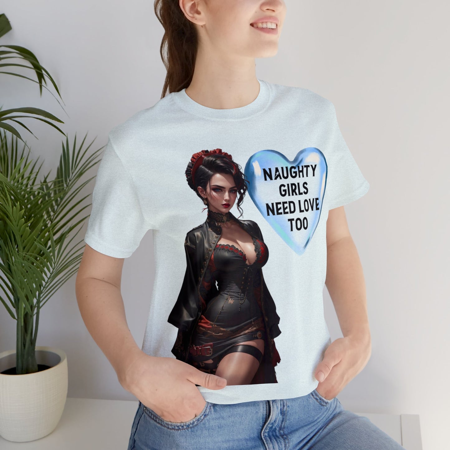 Naughty Girls Need Love Too | HD Graphic| Fantasy Girl | Steampunk | Unisex | Men's | Women's | Tee | T-Shirt