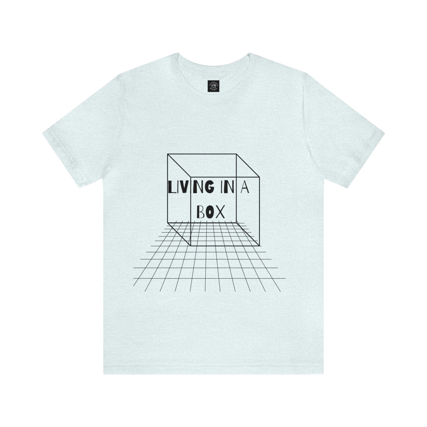 Living In A Box | Statement Tee | Unisex | Men's | Women's | Tee | T-Shirt