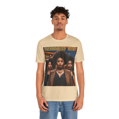 Bossed Up | HD Graphic | Black Girl Magic | Black Empowerment | Female Empowerment | Unisex | Men's | Women's | Tee | T-Shirt