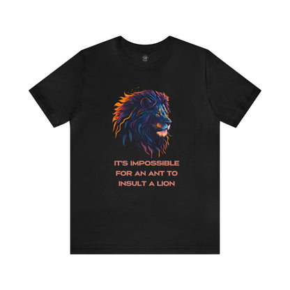 Neon Lion | Inspirational Quote | Cool Graphic Tee | Unisex | Men's | Women's | Tee | T-Shirt