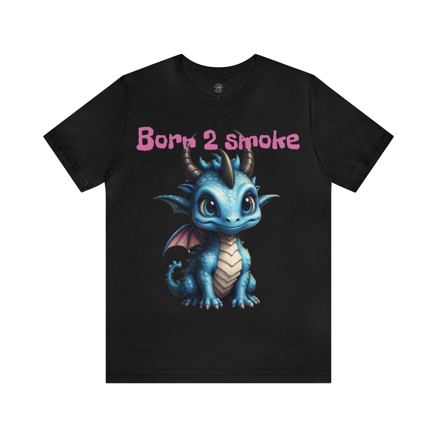 Baby Dragon | Cute | 420 | Fantasy Pet | Funny | Unisex | Men's | Women's | Tee | T-Shirt