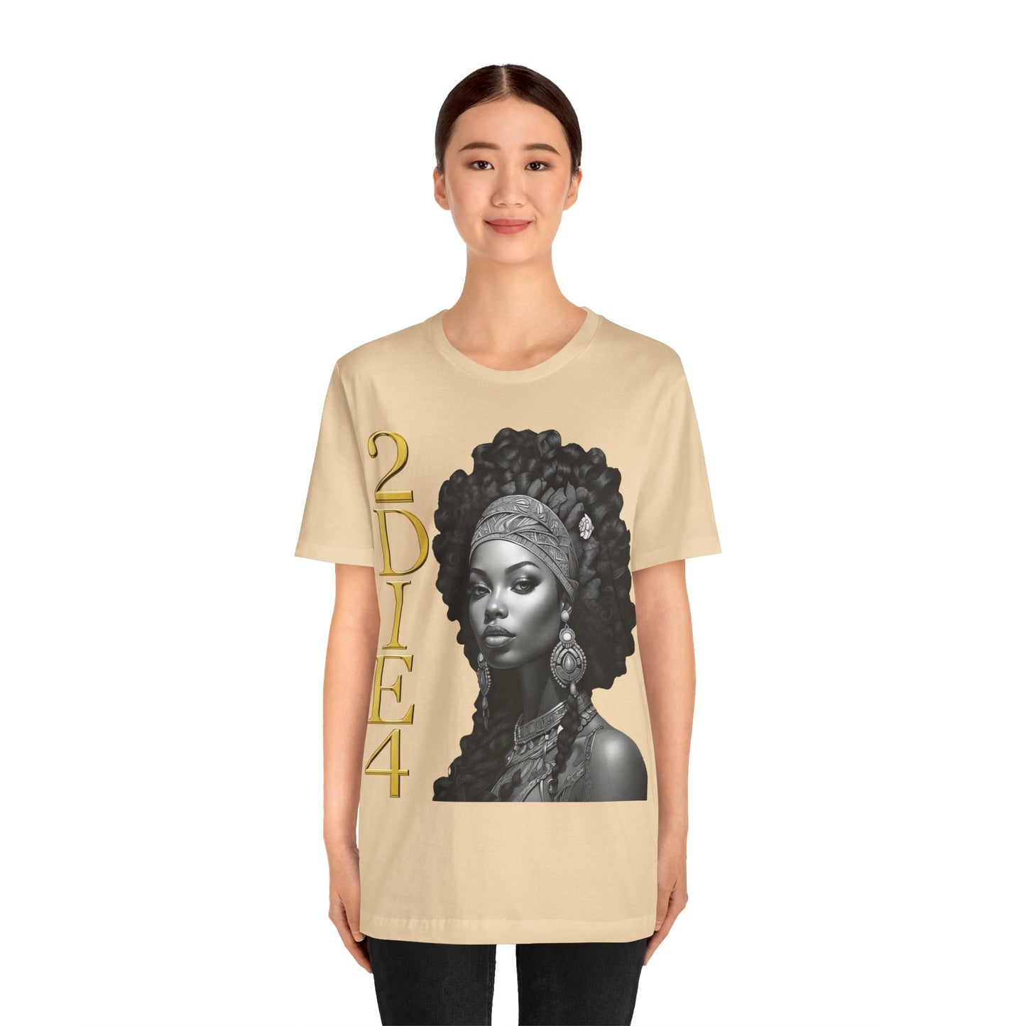 2DIE4 | HD Graphic | Black Empowerment | Black Woman | Black Love | BLM | Unisex | Men's | Women's | Tee | T-Shirt