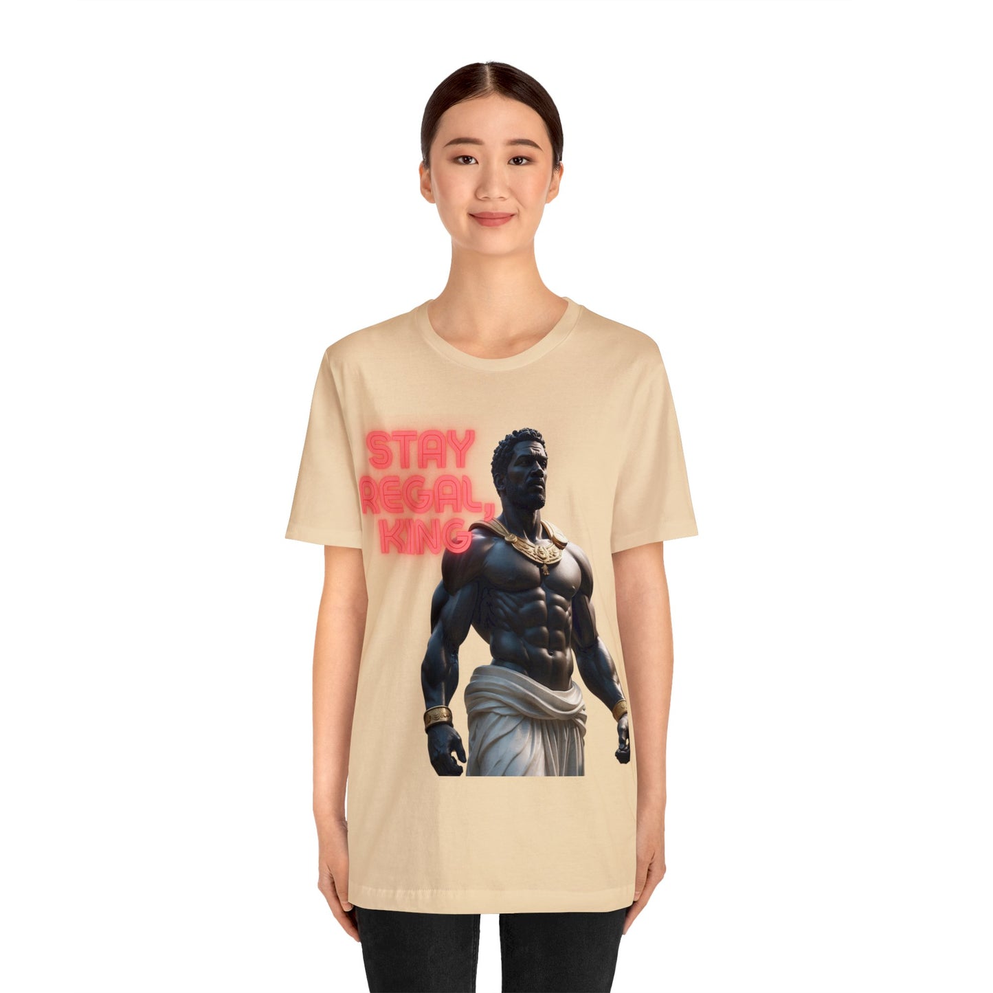 Stay Regal, King | Inspirational | Message | HD Graphic | Unisex | Men's | Women's | Tee | T-Shirt