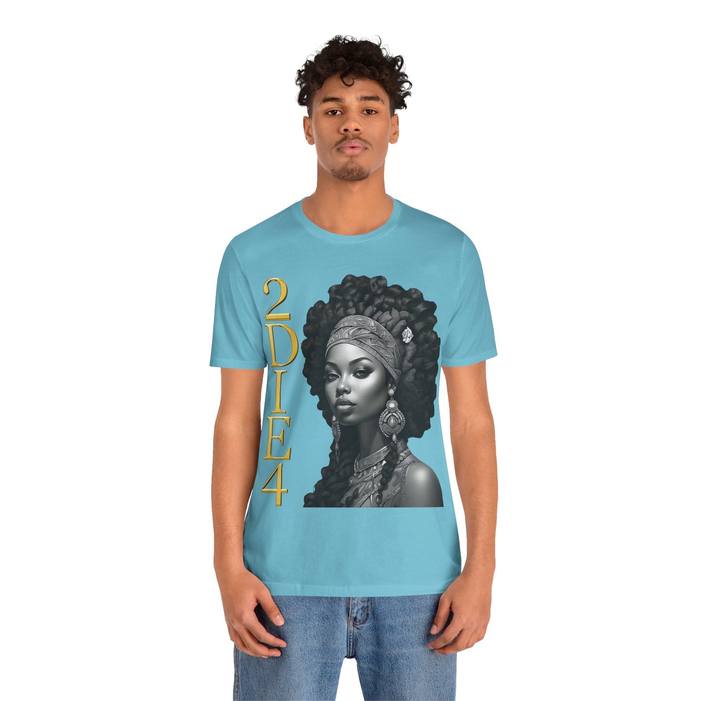 2DIE4 | HD Graphic | Black Empowerment | Black Woman | Black Love | BLM | Unisex | Men's | Women's | Tee | T-Shirt