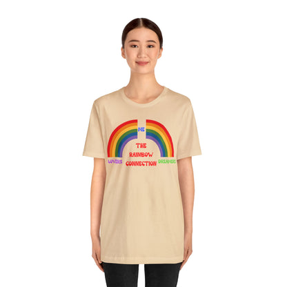 Rainbow Connection | Carpenters | Muppets | Pride | Statement Tee | Lovers Dreamers  & Me | Music Lover's Gift | Unisex | Men's | Women's | Tee | T-Shirt