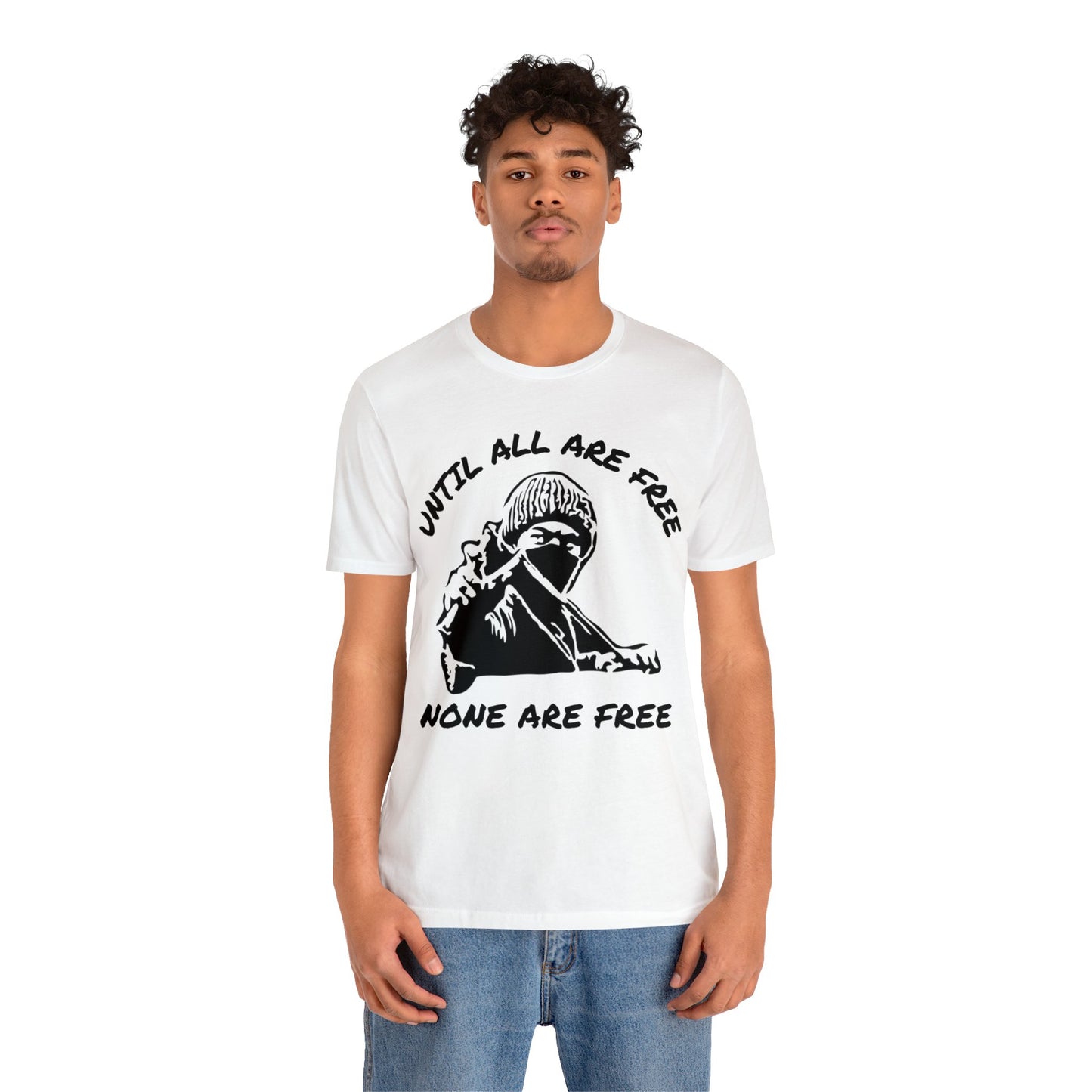 Solidari-Tee |  Liberation | Statement Tee | Slingshot | Until All Are Free | None Are Free | Freedom | Unity | Unisex | Men's | Women's | Tee | T-Shirt