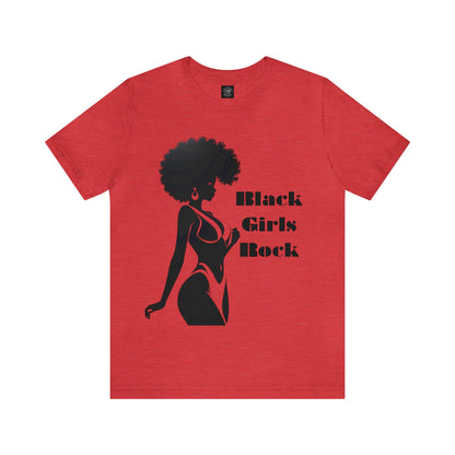 Black Girls Rock | Statement Tee | BLM | Female Empowerment | Unisex | Men's | Women's | Tee | T-Shirt