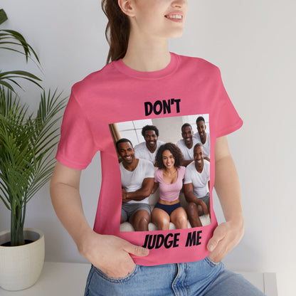 Don't Judge Me | Funny | Joke | QOS | Pineapple People | Novelty Gift | Unisex | Men's | Women's | Tee | T-Shirt