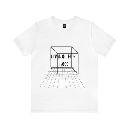 Living In A Box | Statement Tee | Unisex | Men's | Women's | Tee | T-Shirt