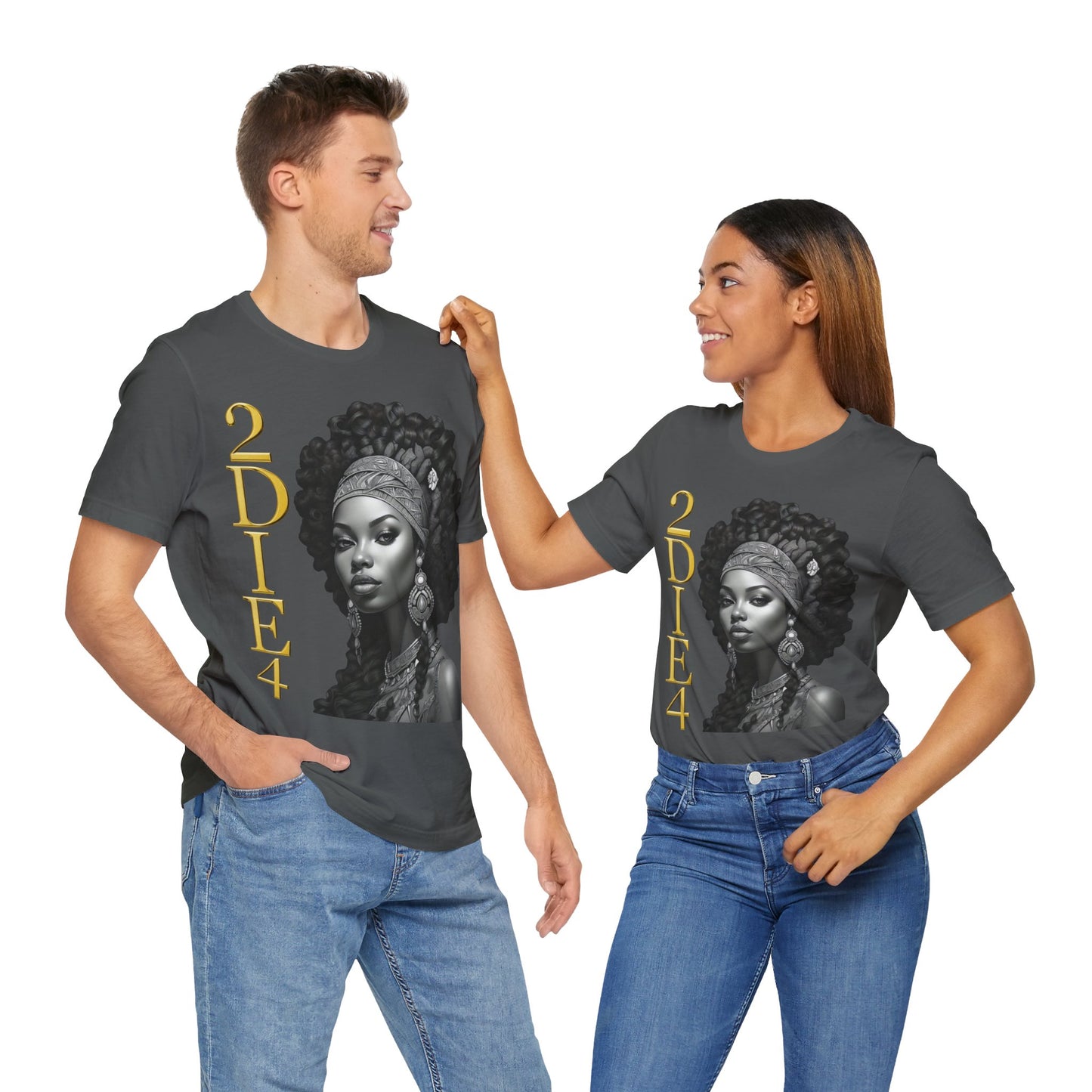 2DIE4 | HD Graphic | Black Empowerment | Black Woman | Black Love | BLM | Unisex | Men's | Women's | Tee | T-Shirt