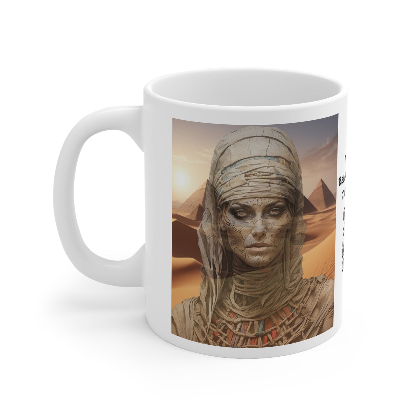 Mummy Dearest | HD Graphic | Egypt | Mythology | Pyramids | Coffee | Tea | Hot Chocolate | 11oz | White Mug