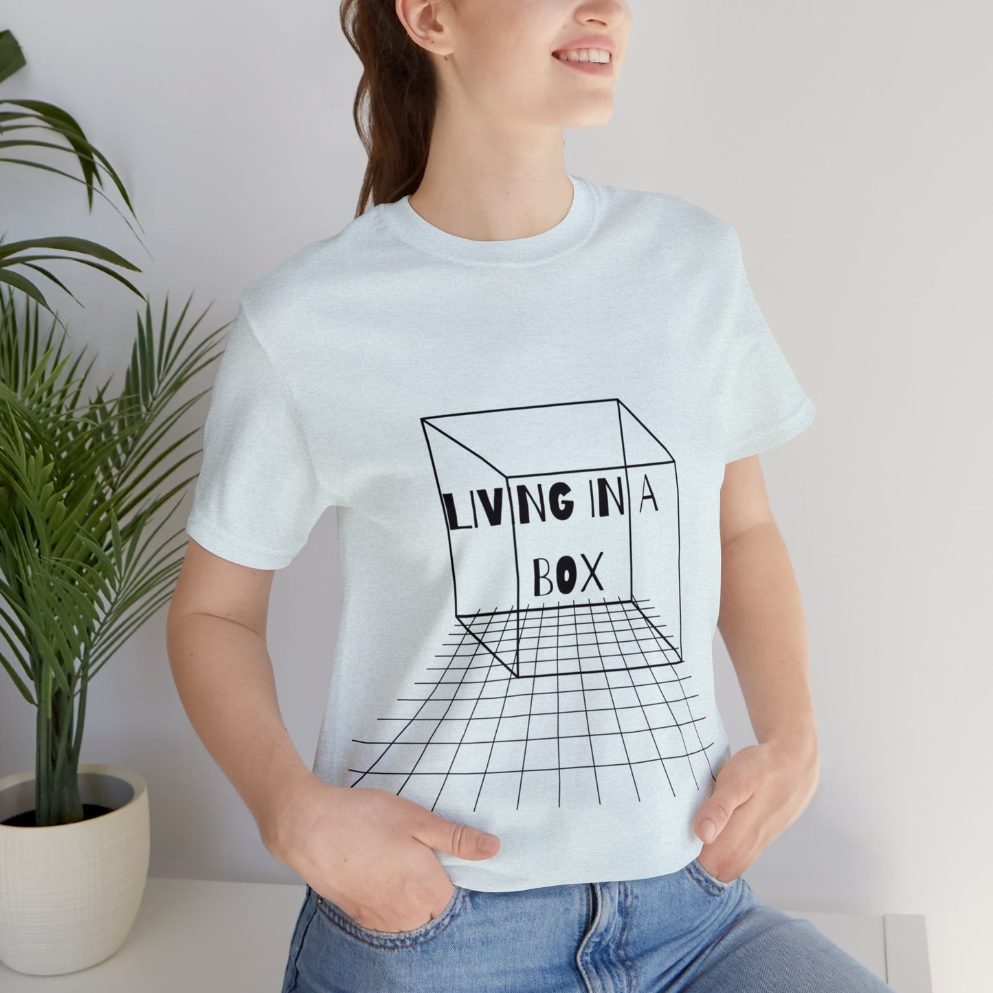 Living In A Box | Statement Tee | Unisex | Men's | Women's | Tee | T-Shirt