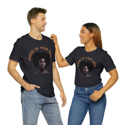 Music Is Your Soul | Afro | Woman | Teevolution | Afrocentric | Unisex | Men's | Women's | Tee | T-Shirt