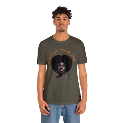 Music Is Your Soul | Afro | Woman | Teevolution | Afrocentric | Unisex | Men's | Women's | Tee | T-Shirt