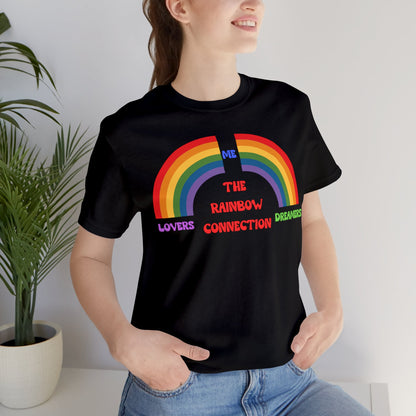 Rainbow Connection | Carpenters | Muppets | Pride | Statement Tee | Lovers Dreamers  & Me | Music Lover's Gift | Unisex | Men's | Women's | Tee | T-Shirt