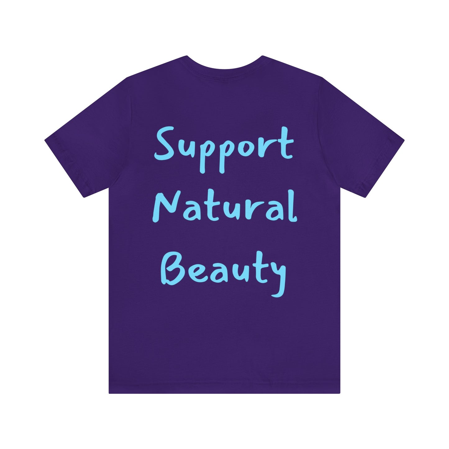 Support Natural Beauty | Funny Gift | You're Not Pretty You're Just Painted | Lips | Unisex | Men's | Women's | Front and Back | Tee | T-Shirt