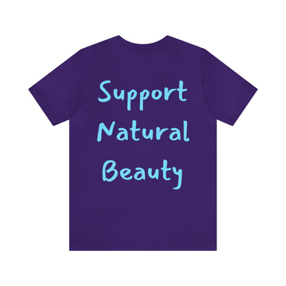 Support Natural Beauty | Funny Gift | You're Not Pretty You're Just Painted | Lips | Unisex | Men's | Women's | Front and Back | Tee | T-Shirt