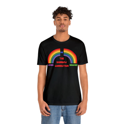 Rainbow Connection | Carpenters | Muppets | Pride | Statement Tee | Lovers Dreamers  & Me | Music Lover's Gift | Unisex | Men's | Women's | Tee | T-Shirt