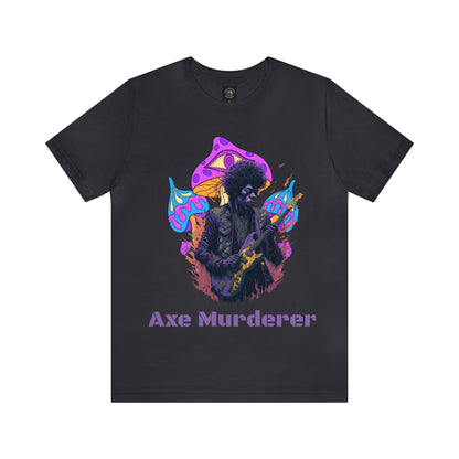 Axe Murderer | Guitar Hero | Psychedelic | Mushroom | Trippy | Unisex | Men's | Women's | Tee | T-Shirt