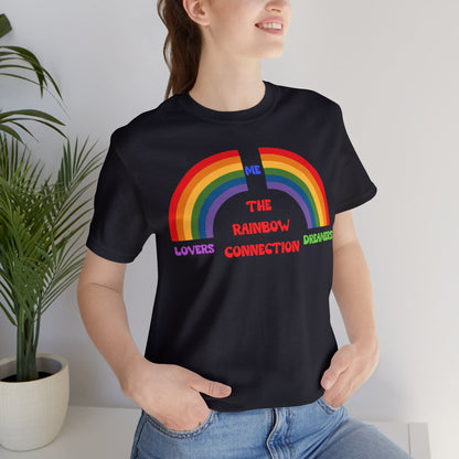 Rainbow Connection | Carpenters | Muppets | Pride | Statement Tee | Lovers Dreamers  & Me | Music Lover's Gift | Unisex | Men's | Women's | Tee | T-Shirt