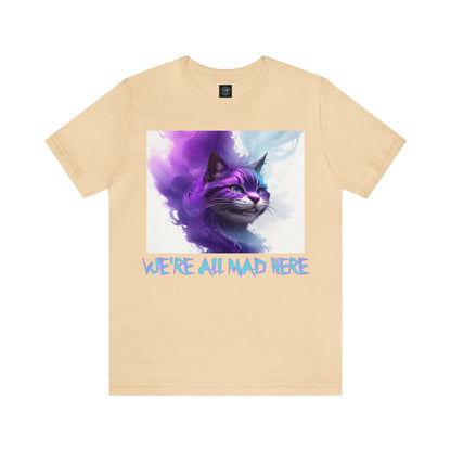 Cheshire Cat | We're All Mad Here | Alice Through The Looking Glass | Alice In Wonderland | Louis Carroll | Unisex | Men's | Women's | Tee | T-Shirt