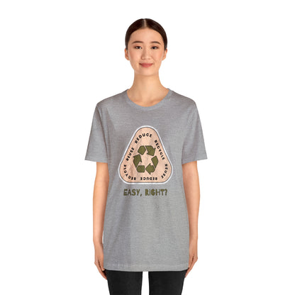 Recycle Tee | Enviormentalist Gift | Earth Day | Save The Planet | Conservationist | Mother Earth | Unisex | Men's | Women's | Tee | T-Shirt