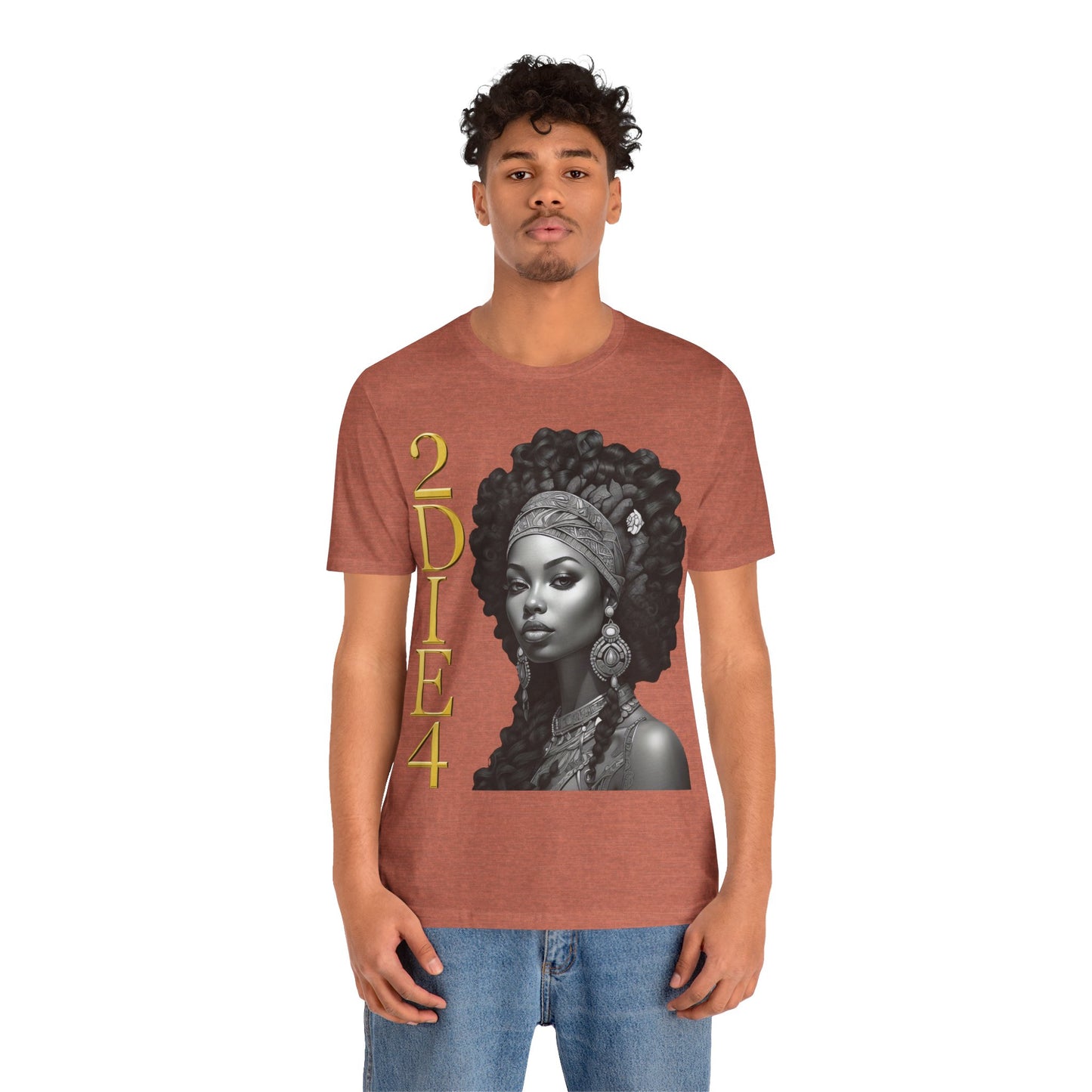 2DIE4 | HD Graphic | Black Empowerment | Black Woman | Black Love | BLM | Unisex | Men's | Women's | Tee | T-Shirt